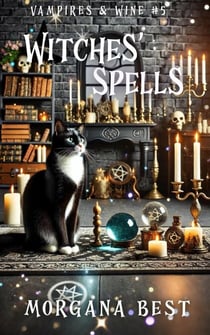 Witches Spells - Vampires and Wine, #5