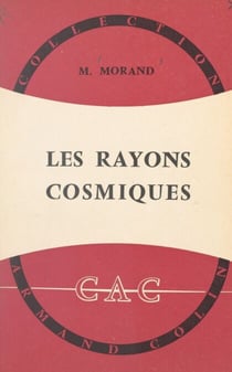 Les rayons cosmiques