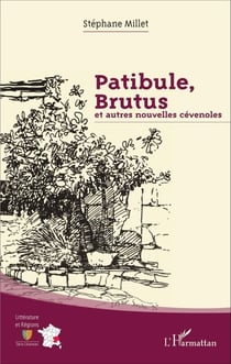 Patibule, Brutus - et autres nouvelles cévenoles