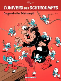 L'Univers des Schtroumpfs - tome 1 - Gargamel et les Schtroumpfs