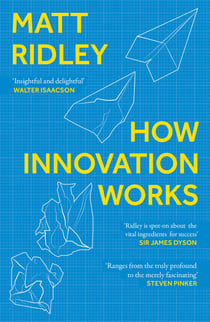 How Innovation Works - Serendipity, Energy and the Saving of Time