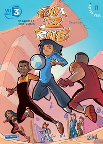 Foot 2 Rue T11 - Coups bas