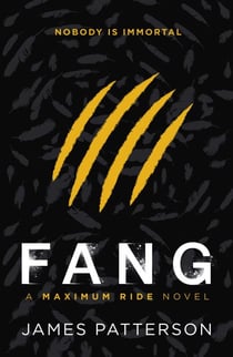 Fang: A Maximum Ride Novel - (Maximum Ride 6)