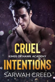 Cruel Intentions - Kings of Hawk Academy, #2