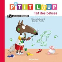 P'tit Loup fait des bêtises