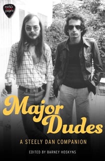 Major Dudes - A Steely Dan Companion