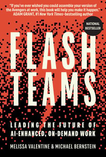 Flash Teams - Leading the Future of AI-Enhanced, On-Demand Work
