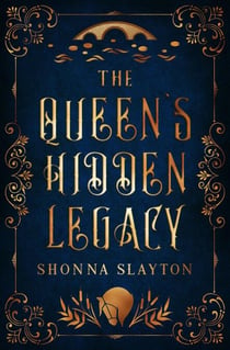The Queen’s Hidden Legacy - River Kelpie Series, #0