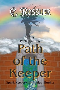 Path of The Keeper - The Spark Keeper Chronicles, #2