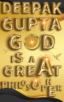 God is a Great Philosopher - Thought Provoking Read, #2