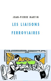 Les Liaisons ferroviaires