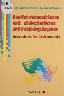 Information et décision stratégique - Accordons les instruments