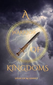 A Warrior of Kingdoms - Shadows of Monarchy, #1