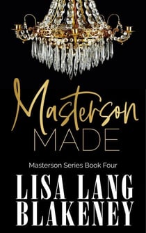 Masterson Made - The Masterson Series, #4
