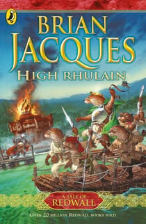 High Rhulain - The eighteenth book in the beloved, bestselling Redwall saga