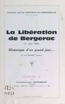 La Libération de Bergerac (21 août 1944) - Historique d'un grand jour...