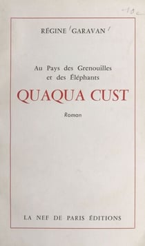 Quaqua Cust - Au pays des grenouilles et des éléphants