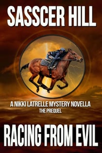 Racing From Evil - A Nikki Latrelle Novella-The Prequel