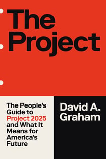 The Project - How Project 2025 is Reshaping America and the World