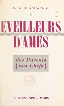 Éveilleurs d'âmes - Des parents aux chefs