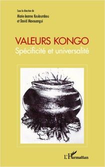Valeurs kongo - Spécificité et universalité