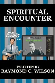 Spiritual Encounter: Elvis and Televangelist Rex Humbard - Elvis: The King of Rock 'n' Roll, #5