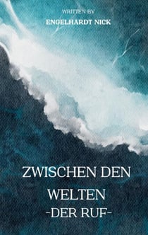 Zwischen den Welten - Der Ruf