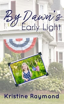By Dawn's Early Light - Celebration, #1