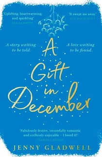 A Gift in December - An utterly romantic feel-good winter read