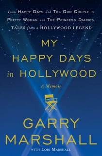 My Happy Days in Hollywood - A Memoir