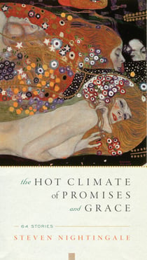 The Hot Climate of Promises and Grace - 64 Stories