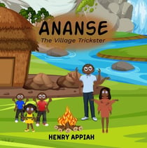 Ananse - The Village Trickster