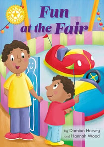 Fun at the Fair - Independent Reading Yellow 3