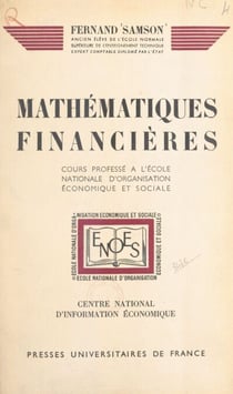 Mathématiques financières - Cours professé à l'École nationale d'organisation économique et sociale
