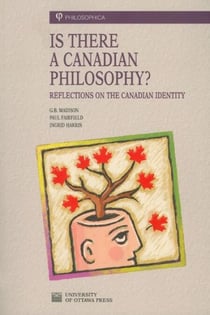 Is There a Canadian Philosophy? - Reflections on the Canadian Identity