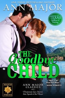 The Goodbye Child - Texas: Children of Destiny, #6