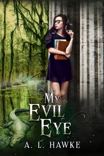 My Evil Eye - Furies, #1