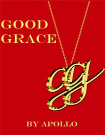 Good Grace - The Good Grace Universe, #1