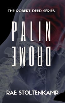 Palindrome - The Robert Deed Series