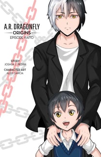 A.R. Dragonfly Origins: Episode Kaito - A.R. Dragonfly Origins, #2