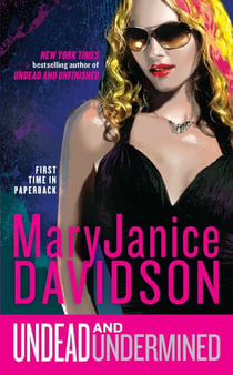 Undead and Undermined - A Queen Betsy Novel