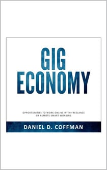 Gig Economy: Opportunities to Work Online with Freelance or Remote Smart Working