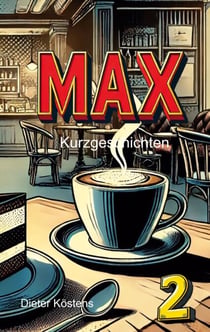 Max 2 - Kurzgeschichten