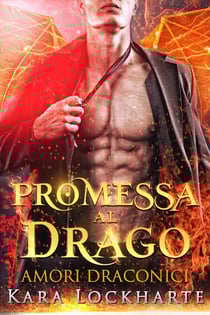 Promessa al drago - Amori Draconici