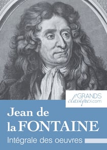 Jean de la Fontaine - Intégrale des œuvres