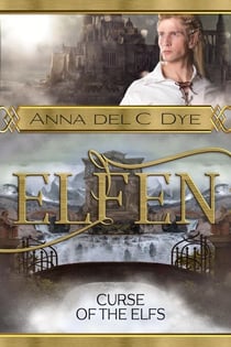 Curse of the Elfs - Elfin Race, #4