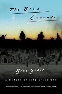 The Blue Cascade - A Memoir of Life after War