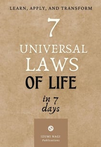 7 Universal Laws “Of Life” in 7 Days: Learn, Apply, and Transform - 7 UNIVERSAL LAWS, #2