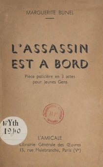 L'assassin est à bord - Pièce policière en 3 actes pour jeunes gens