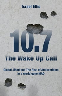The Wake Up Call: Global Jihad and the Rise of Antisemitism in a World Gone MAD